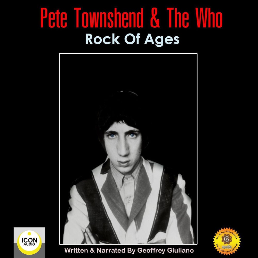 Pete Townshend & The Who - Rock of Ages