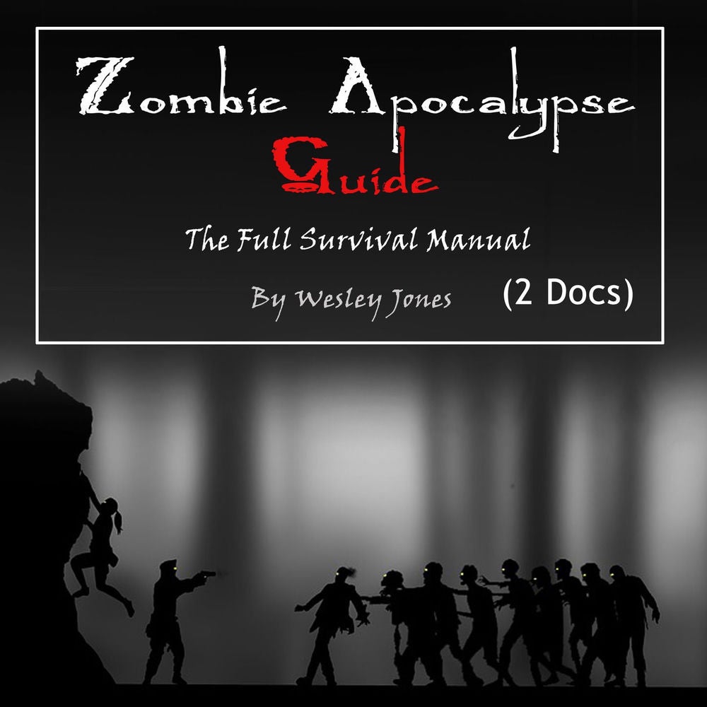 Zombie Apocalypse Guide - The Full Survival Manual