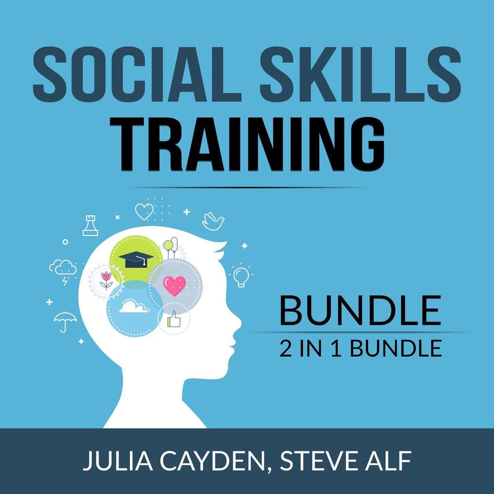 Social Skills Training Bundle - 2 in 1 Bundle: Improving Your Social & People Skills and The Science of Making Friends