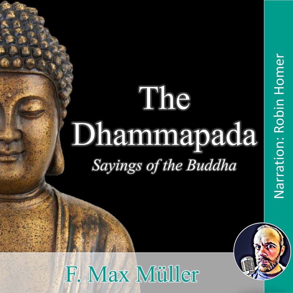 The Dhammapada - Sayings of the Buddha
