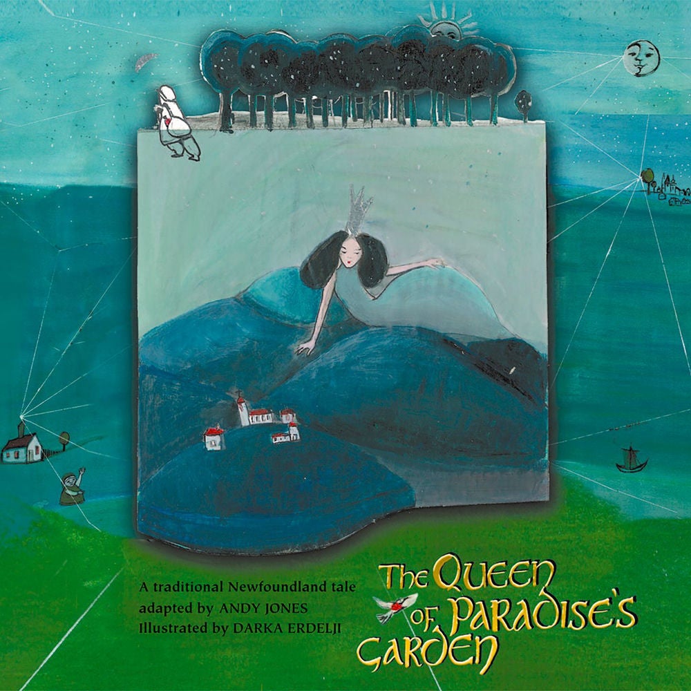 The Queen of Paradise's Garden - A traditional Newfoundland folktale - Jack Tales, Book 1