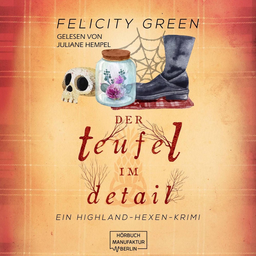 Der Teufel im Detail - Highland-Hexen-Krimis, Band 1