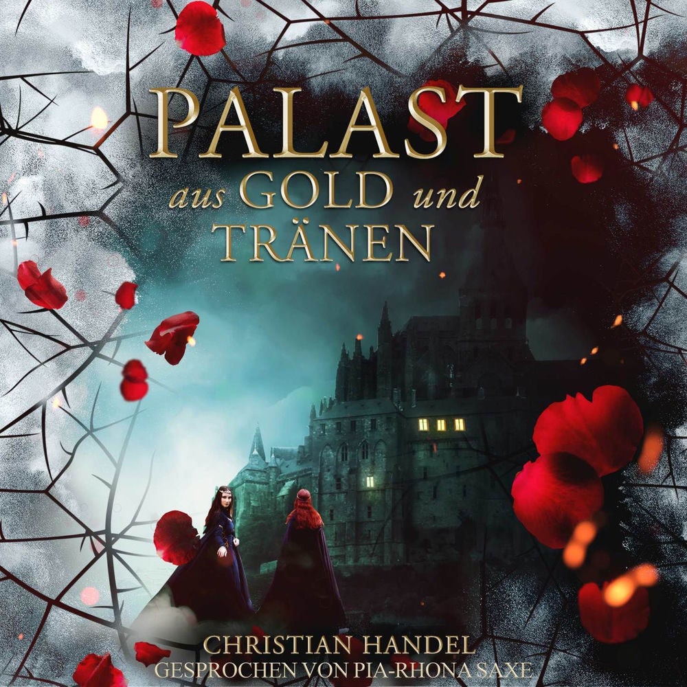 Palast aus Gold und Tränen - Die Hexenwald-Chroniken, Band 2