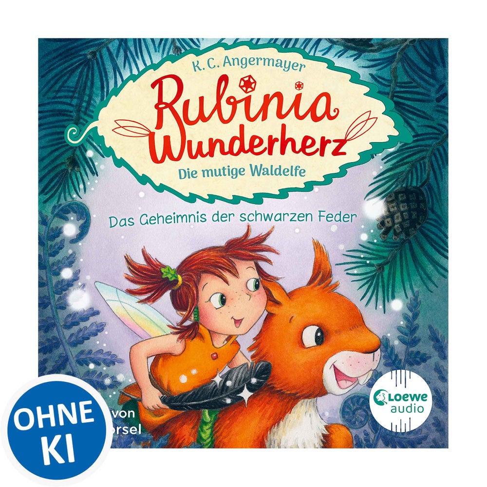 Rubinia Wunderherz, die mutige Waldelfe (Band 2) - Das Geheimnis der schwarzen Feder