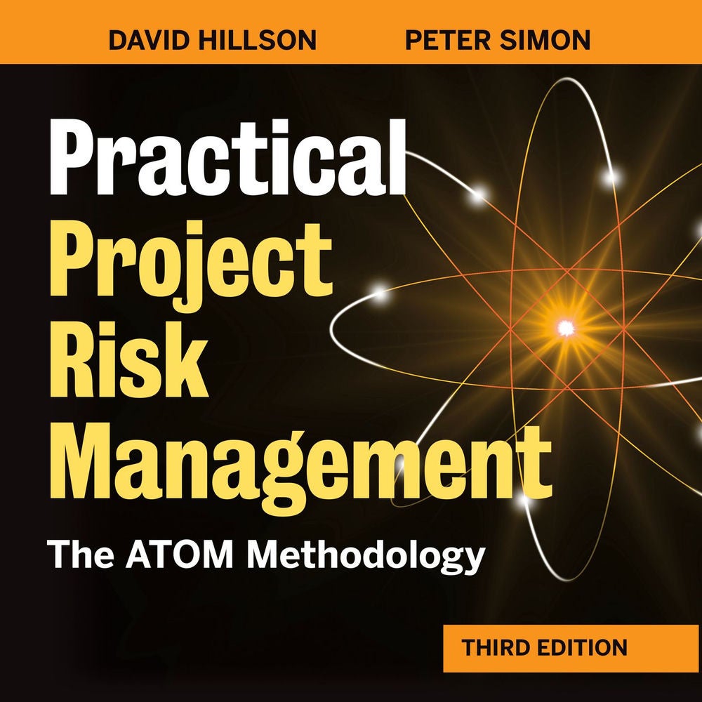 Practical Project Risk Management - The ATOM Methodology
