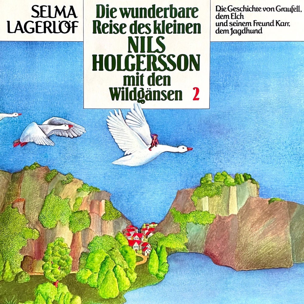 Folge 2: Die wunderbare Reise des kleinen Nils Holgersson mit den Wildgänsen