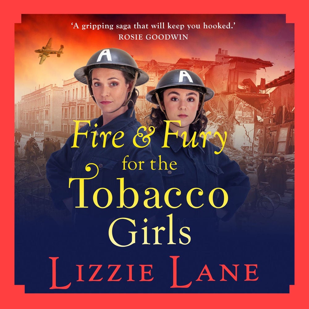 Fire and Fury for the Tobacco Girls - The Tobacco Girls, Book 3