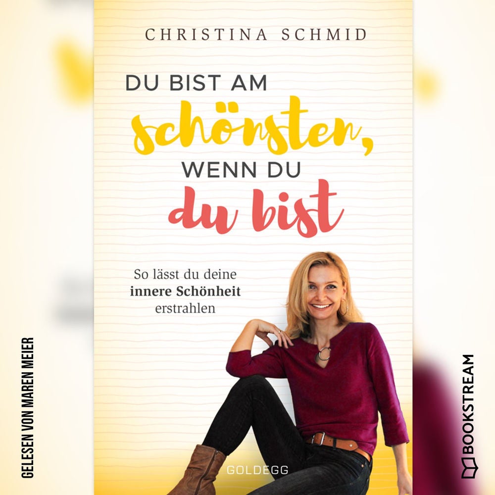 Du bist am schönsten, wenn du du bist - So lässt du deine innere Schönheit erstrahlen