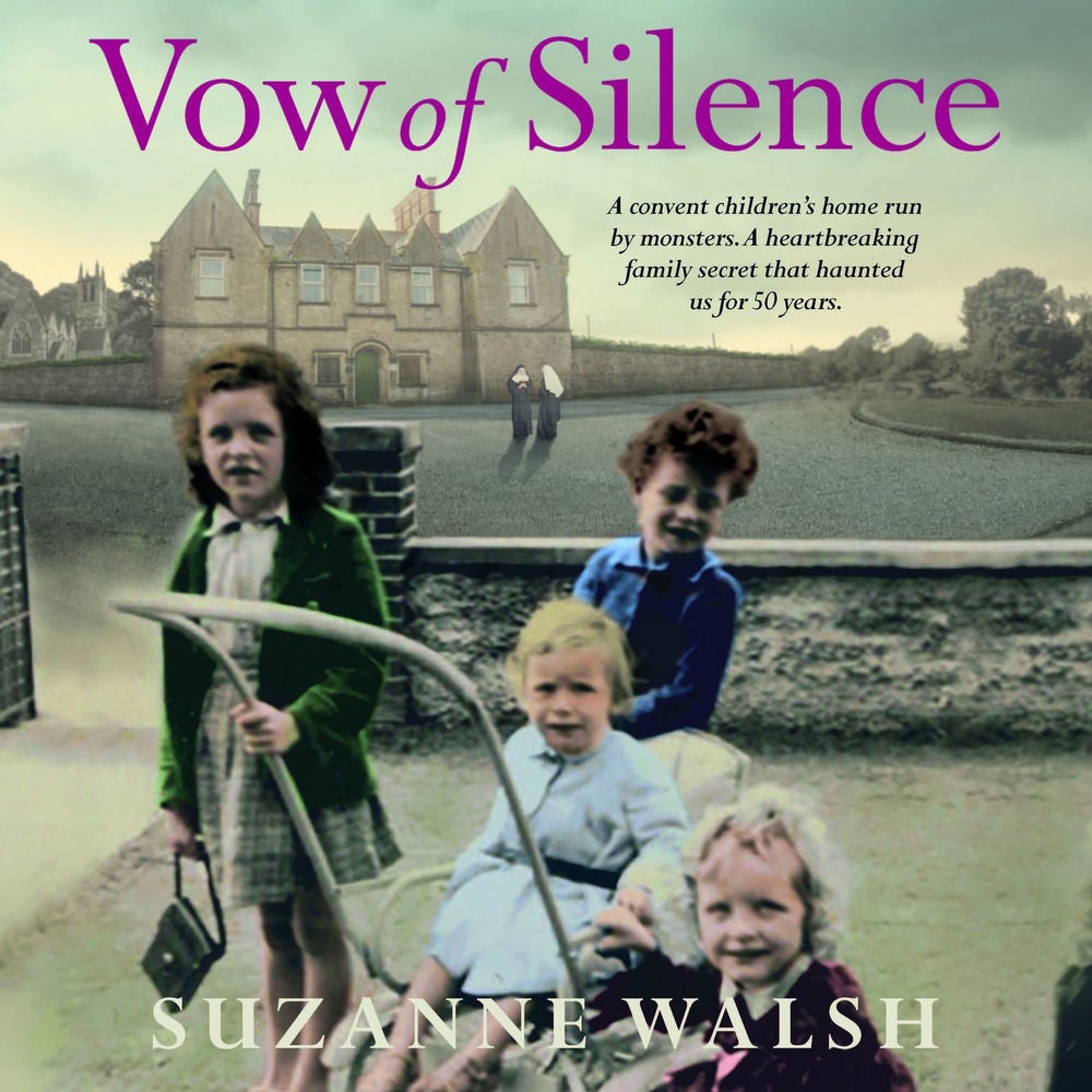 Vow of Silence - A convent home run by monsters and a secret that haunted us for 50 years