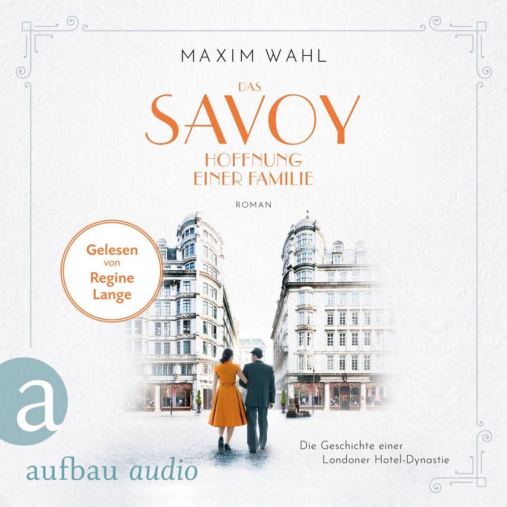 Das Savoy - Hoffnung einer Familie - Die SAVOY-Saga, Band 4