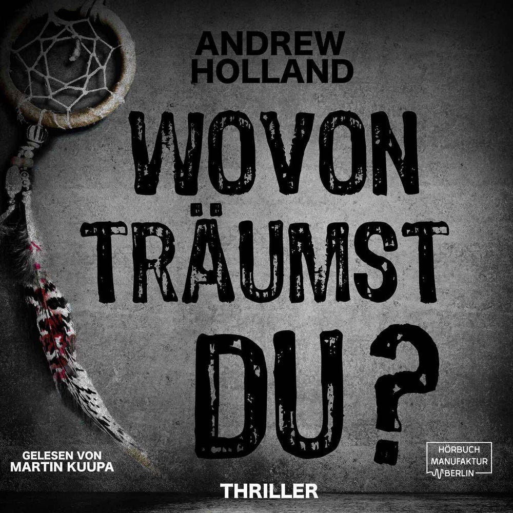 Wovon träumst du? - Howard-Caspar-Reihe, Band 2