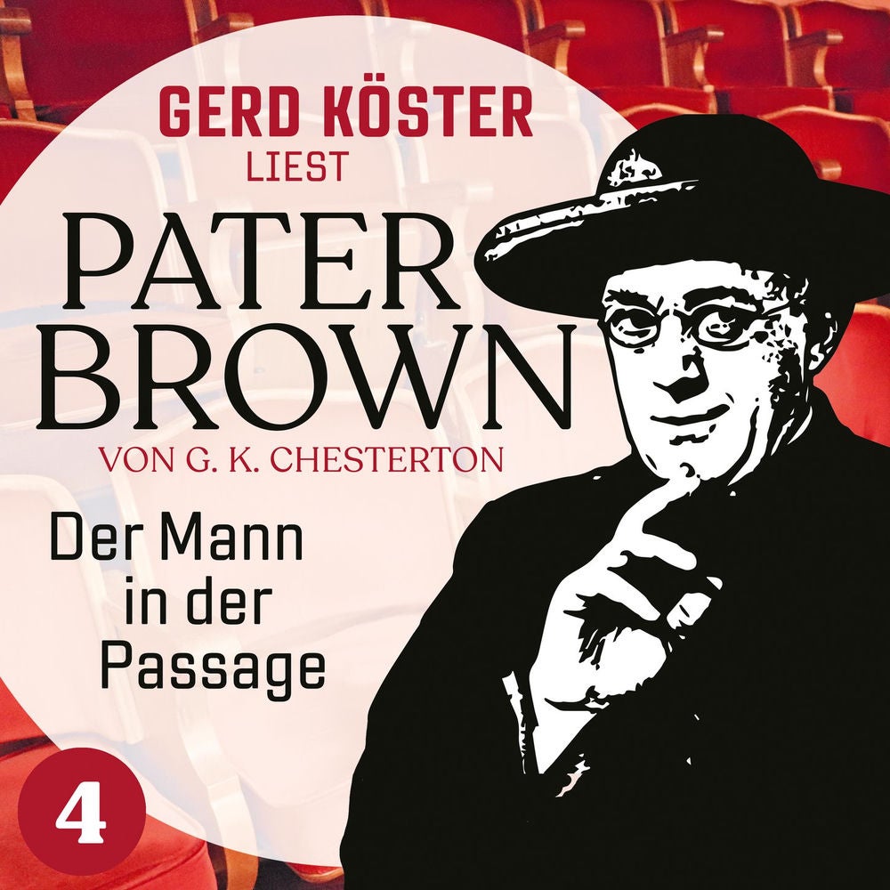 Der Mann in der Passage - Gerd Köster liest Pater Brown, Band 4