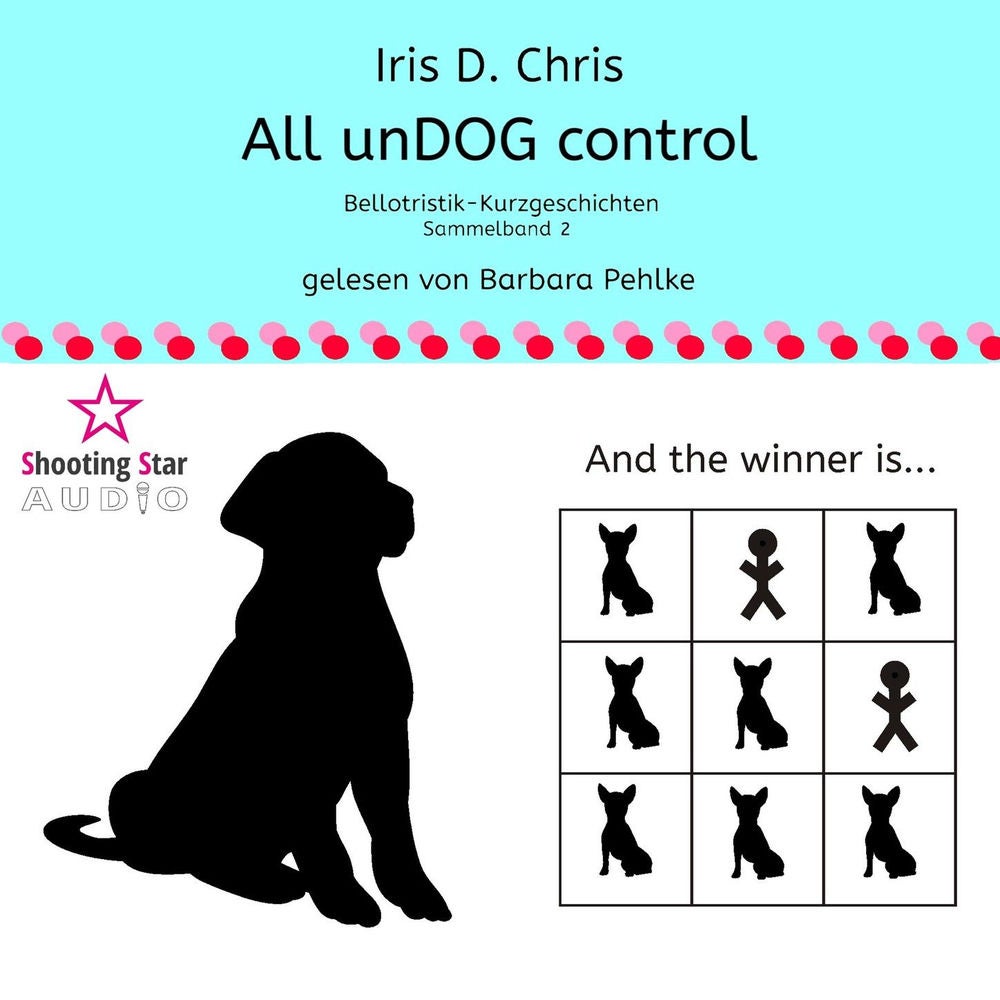 All unDOG control - Bellotristik-Kurzgeschichten, Sammelband 2