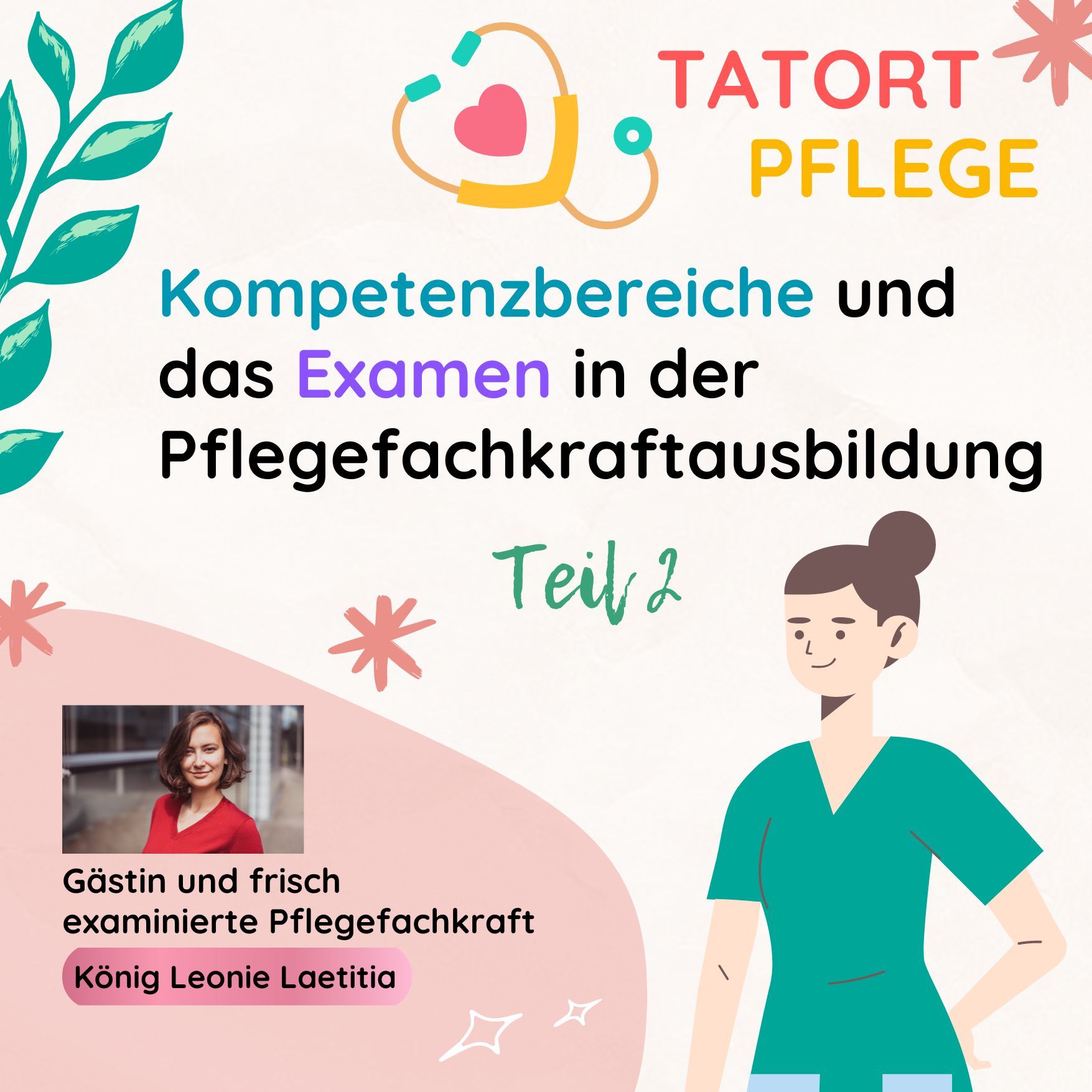 Teil 2: Kompetenzbereiche und das Examen in der Pflegefachkraftausbildung