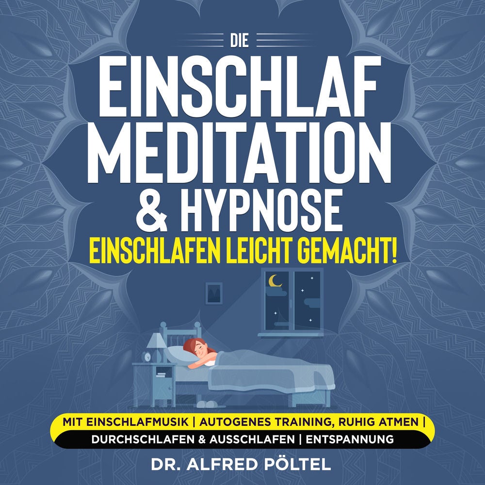 Die Einschlaf Meditation & Hypnose - einschlafen leicht gemacht!
