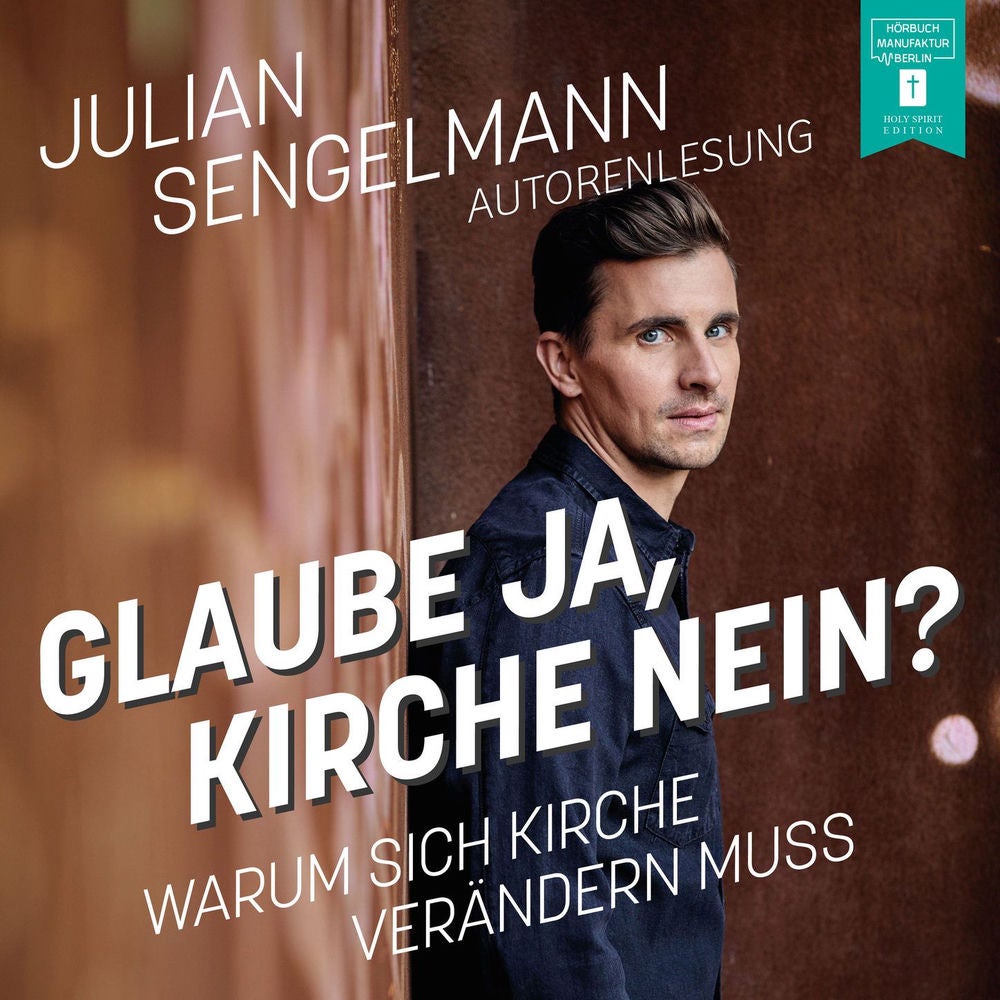 Glaube ja, Kirche nein? - Warum sich Kirche verändern muss