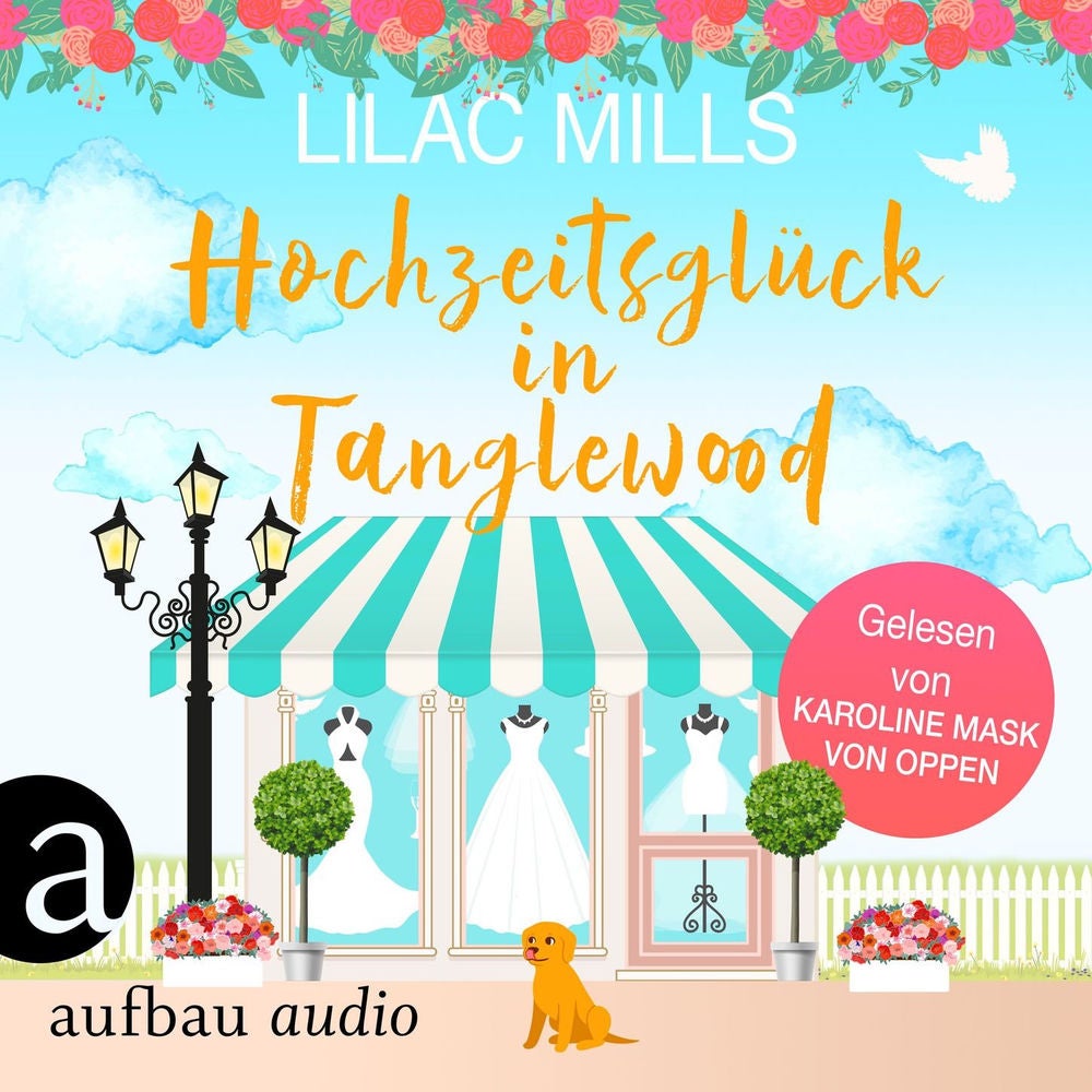 Hochzeitsglück in Tanglewood - Tanglewood und Liebesglück, Band 3