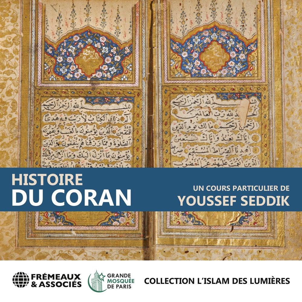 Histoire du Coran - Un cours particulier de Youssef Seddik