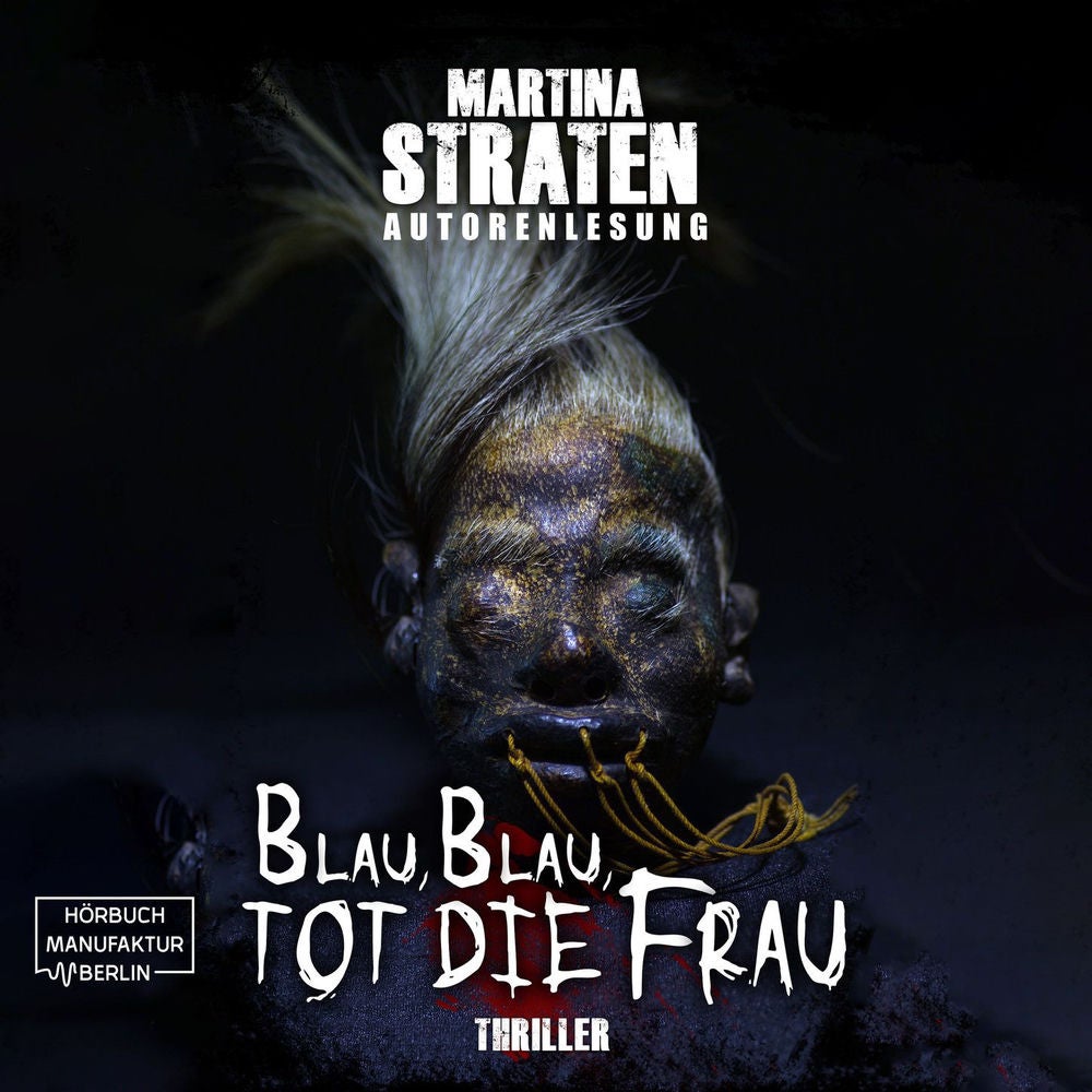 Blau, blau, tot die Frau - Franziska Merten Reihe, Band 2