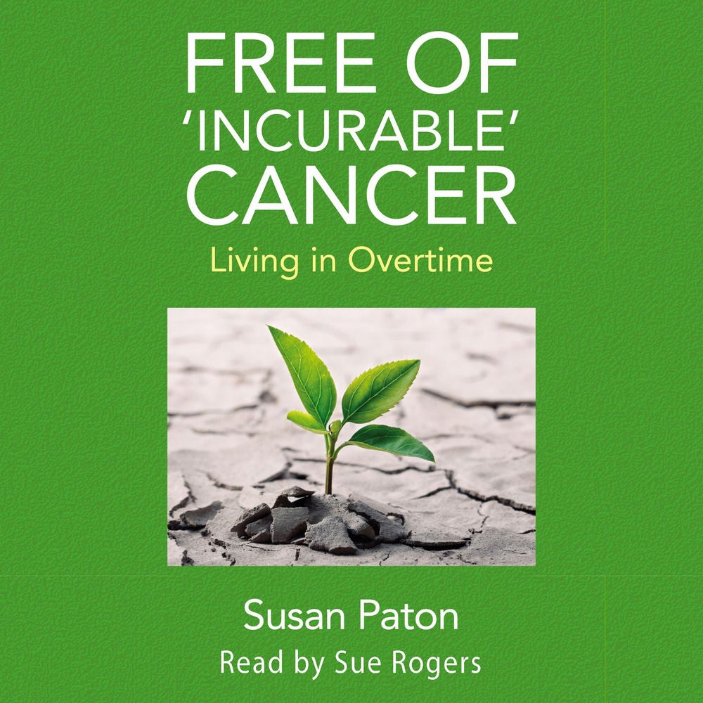 Free of 'Incurable' Cancer - Living in Overtime