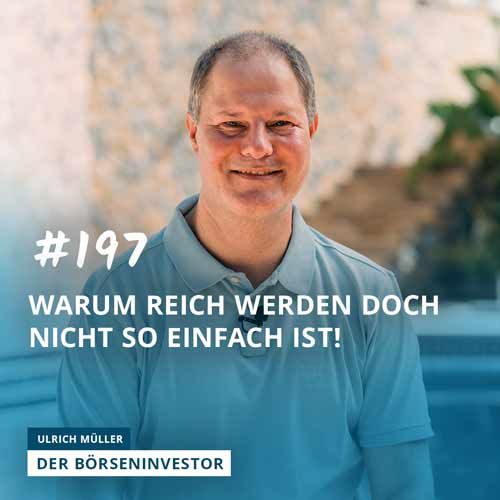 #197 Warum reich werden doch nicht so einfach ist!