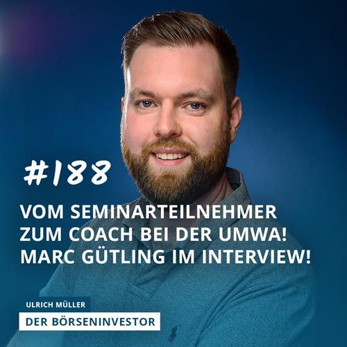 #188 Vom Seminarteilnehmer zum Coach bei der UMWA! Marc Gütling im Interview!