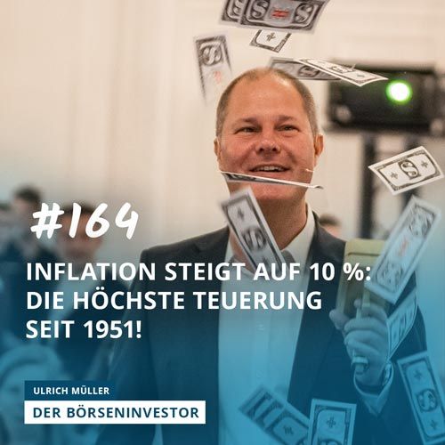 #164 Inflation steigt auf 10 %: Die höchste Teuerung seit 1951!