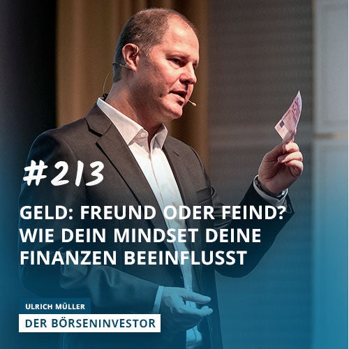 #213 Geld: Freund oder Feind? Wie Dein Mindset Deine Finanzen beeinflusst