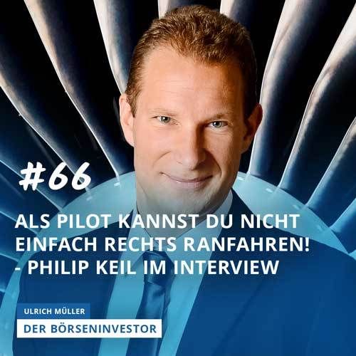 #66 Als Pilot kannst du nicht einfach rechts ranfahren! - Philip Keil Im Interview