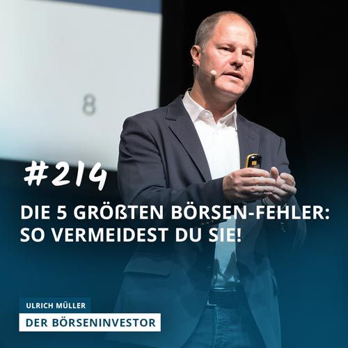 #214 Die 5 größten Börsen-Fehler: So vermeidest Du sie!