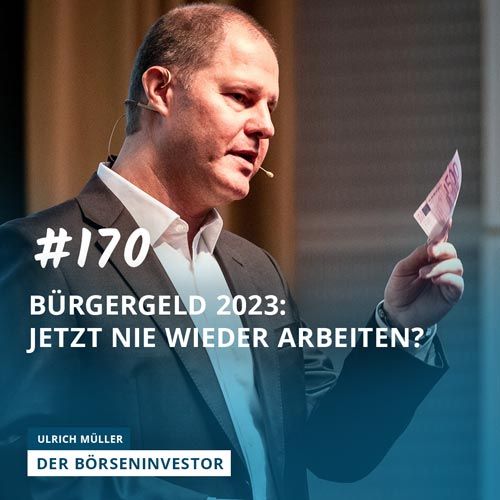 #170 Bürgergeld 2023: Jetzt nie wieder arbeiten?
