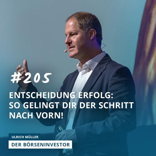 #205 Entscheidung Erfolg: So gelingt Dir der Schritt nach vorn!