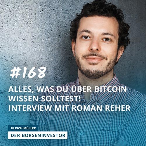 #168 Alles, was Du über Bitcoin wissen solltest! Interview mit Roman Reher