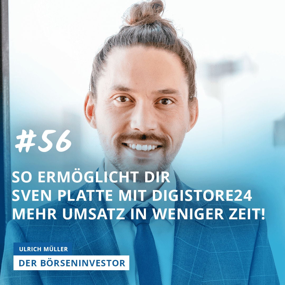 #56 So ermöglicht Dir Sven Platte mit Digistore24 mehr Umsatz in weniger Zeit