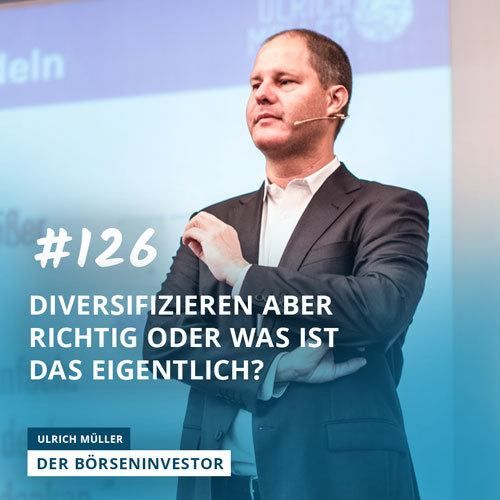 #126 Diversifizieren aber richtig oder was ist das eigentlich?