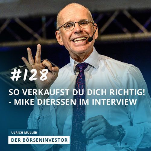 #128 So verkaufst Du Dich richtig! - Verkaufsmotivator Mike Dierssen im Interview