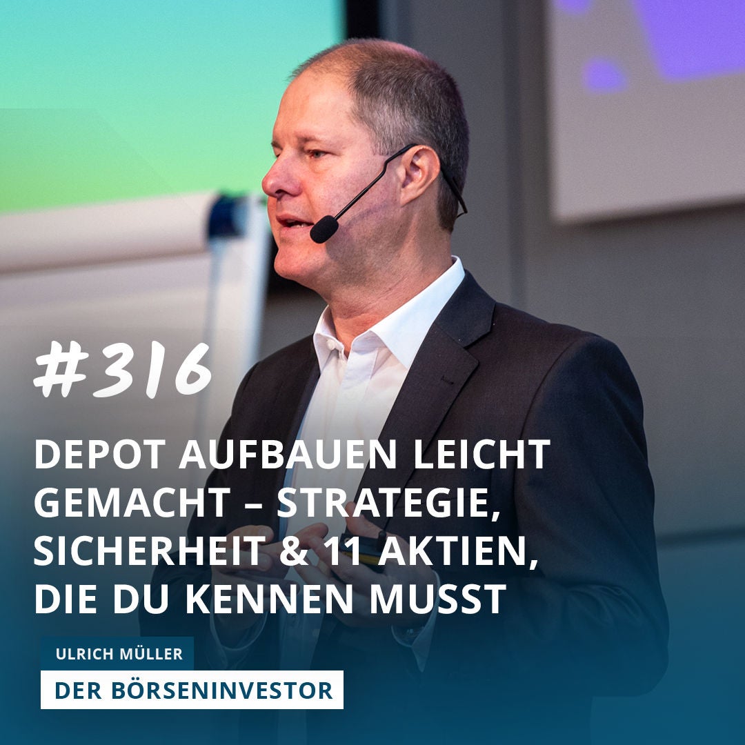 #316 Das perfekte Depot: 11 Aktien, die Du kennen musst!