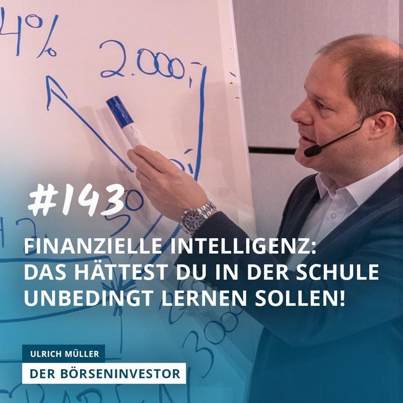 #143 Finanzielle Intelligenz: das hättest Du in der Schule unbedingt lernen sollen!