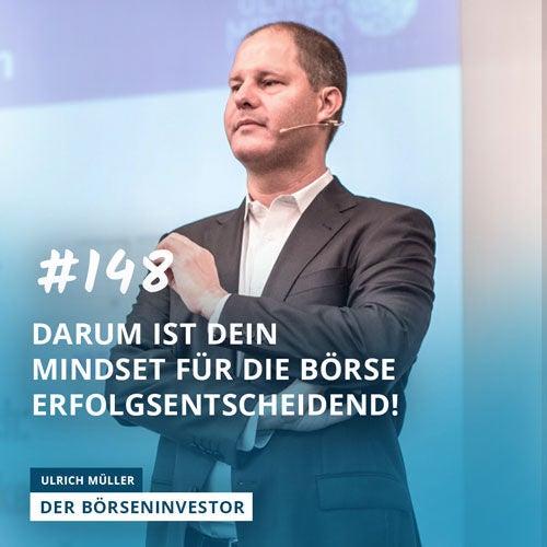 #148 Darum ist Dein Mindset für die Börse erfolgsentscheidend!