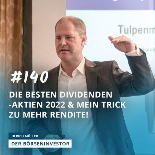 #140 Die besten Dividenden-Aktien 2022 & mein Trick zu mehr Rendite!