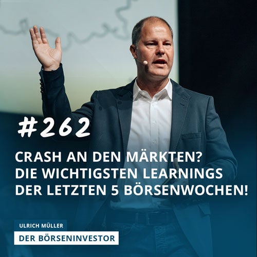 #262 Börsencrash 2024? Die wichtigsten Learnings der letzten 5 Börsenwochen!