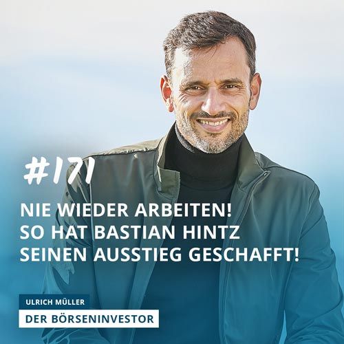 #171 Nie wieder arbeiten! So hat Bastian Hintz seinen Ausstieg geschafft!