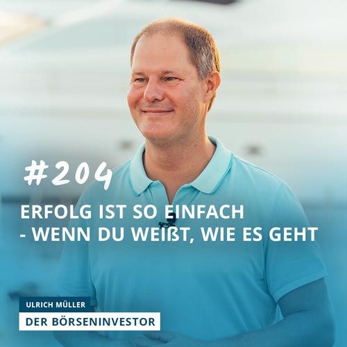 #204 Erfolg ist so einfach - wenn Du weißt, wie es geht
