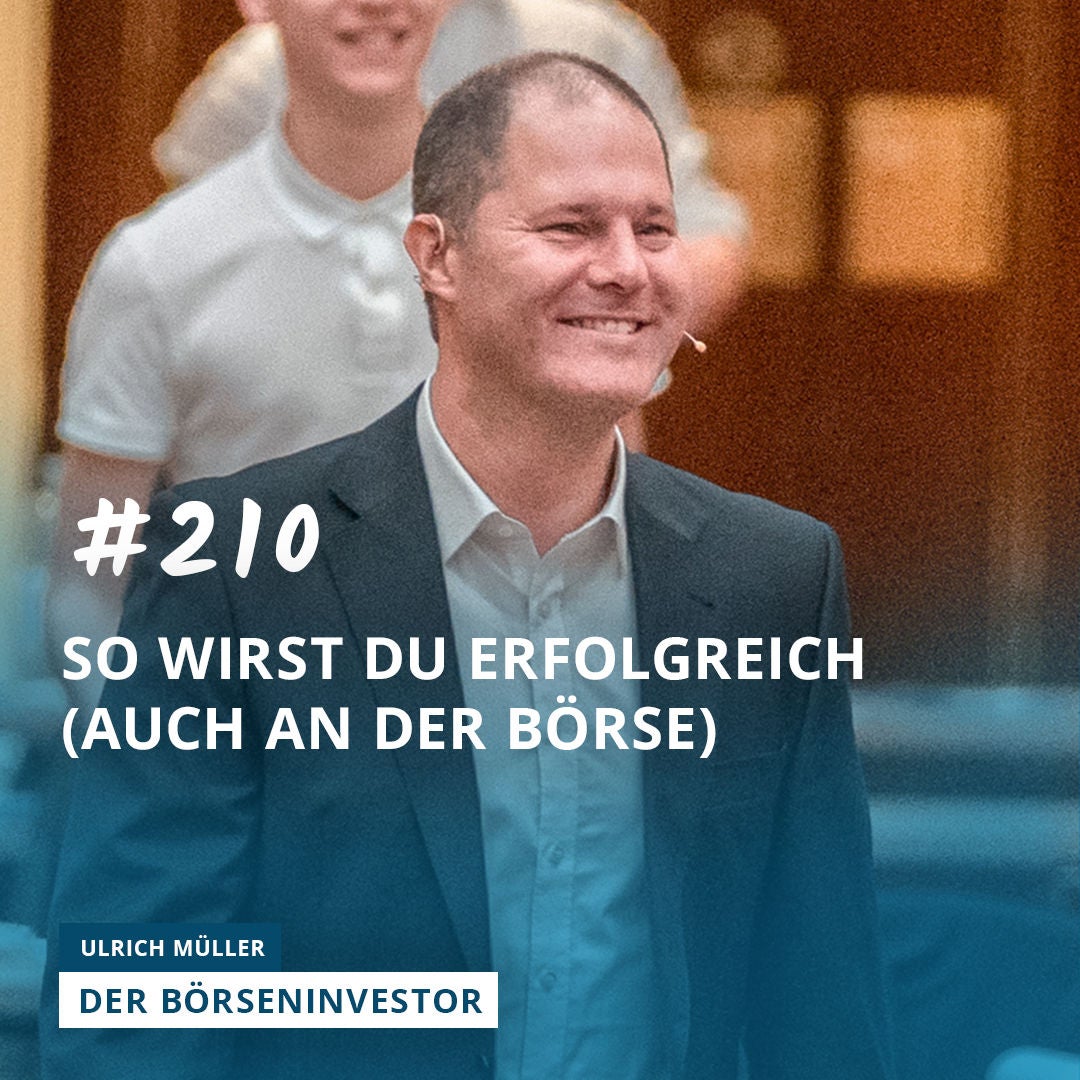 #210 So wirst Du erfolgreich (auch an der Börse)