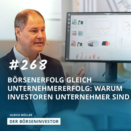 #268 Börsenerfolg = Unternehmererfolg: Warum Investoren Unternehmer sind