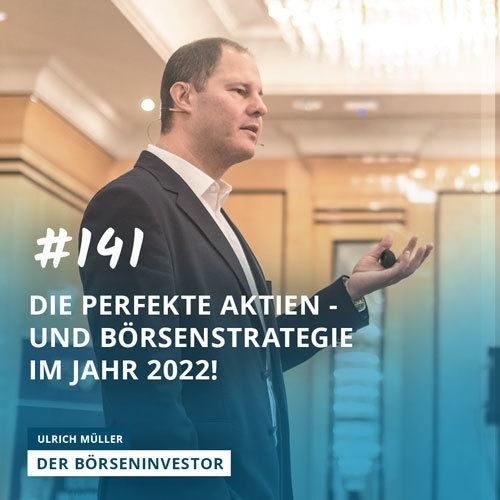 #141 Die perfekte Aktien- und Börsenstrategie im Jahr 2022!