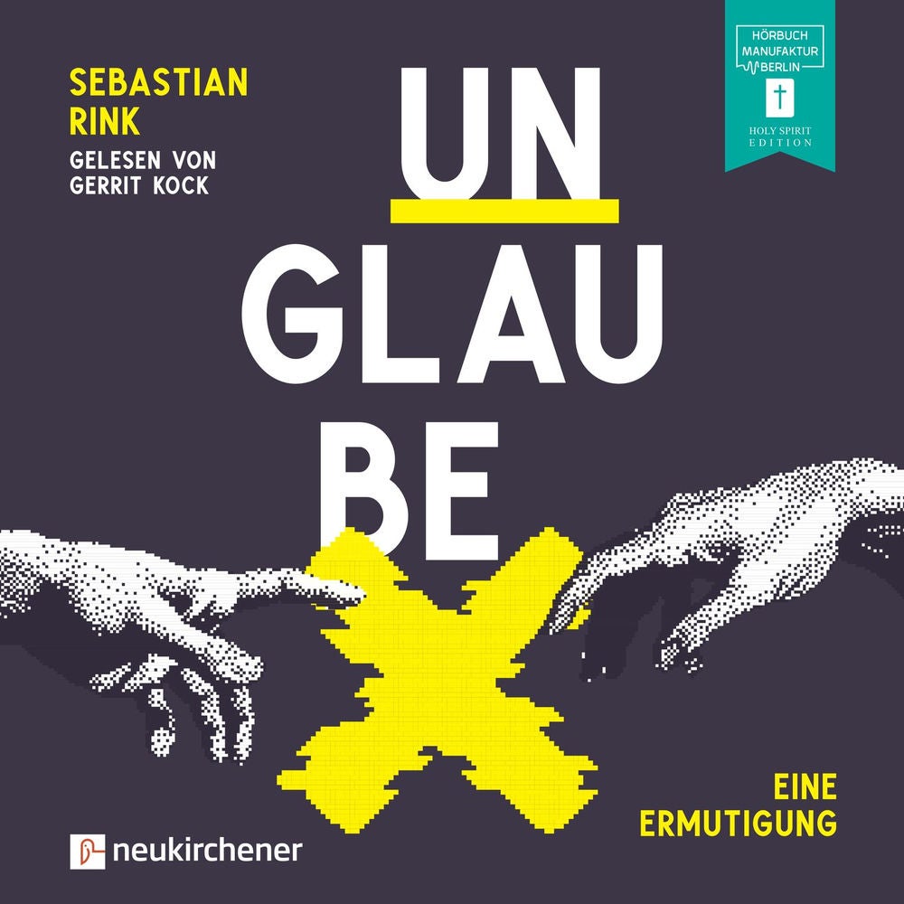 Unglaube - Eine Ermutigung