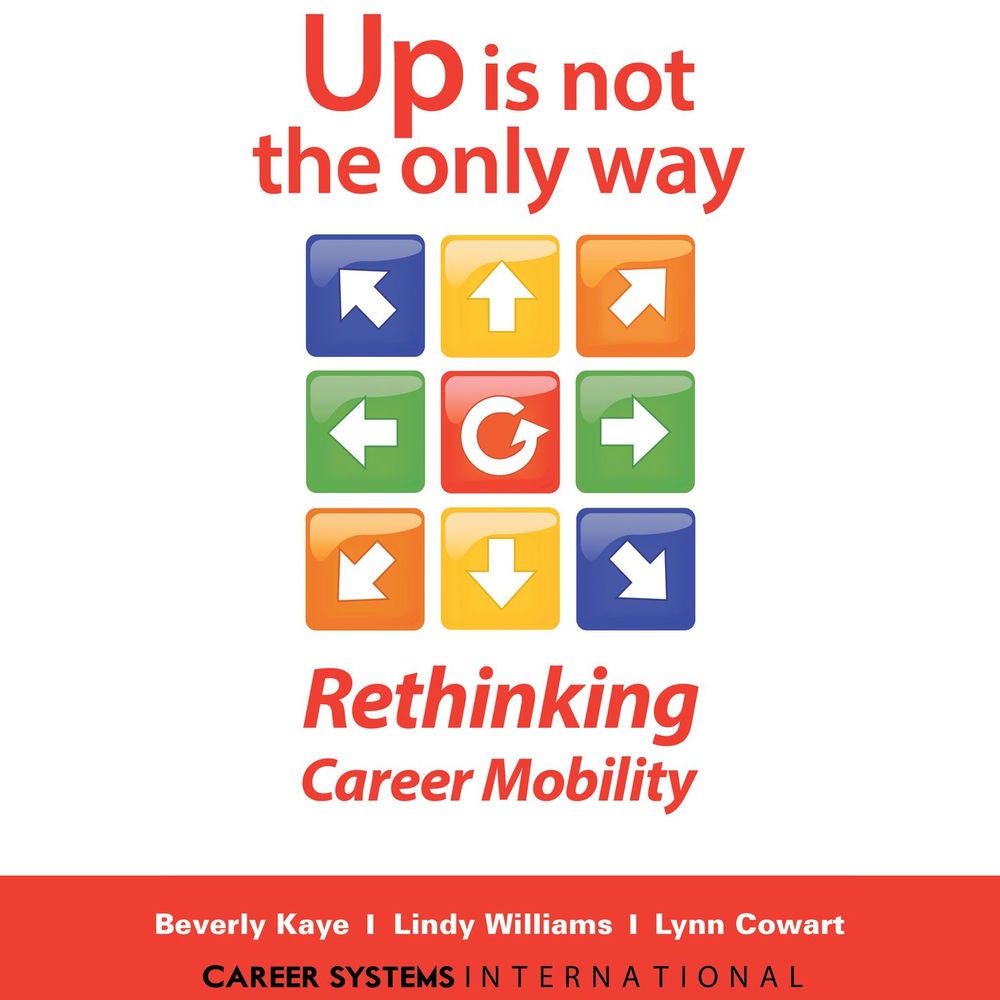 Up Is Not the Only Way - Rethinking Career Mobility