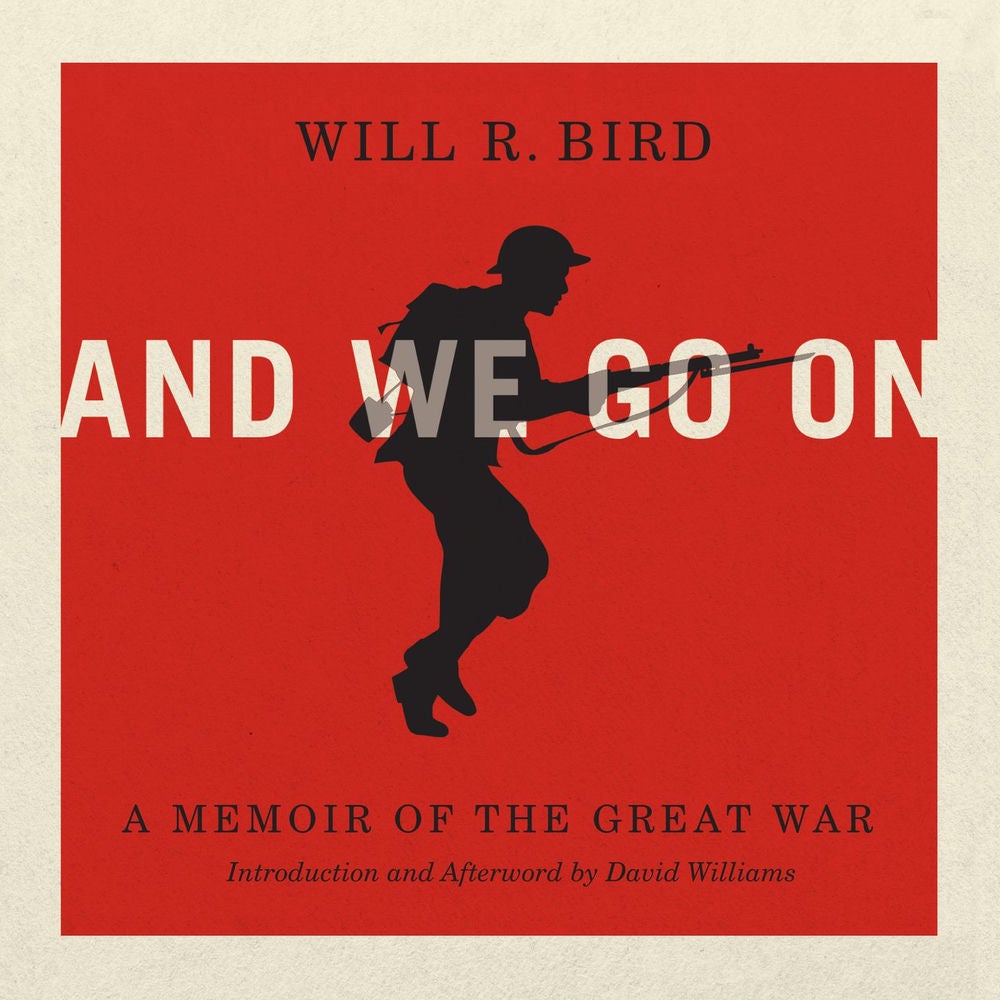 And We Go On - A Memoir of the Great War