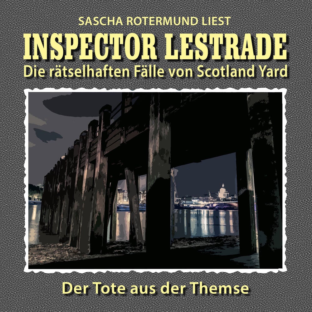 Die rätselhaften Fälle von Scotland Yard, Folge 5: Der Tote aus der Themse